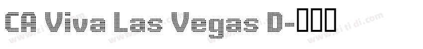 CA Viva Las Vegas D字体转换